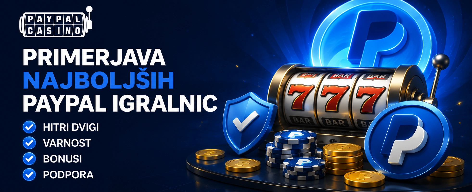 Primerjava najboljših paypal casino igralnic za slovenske igralce 2026